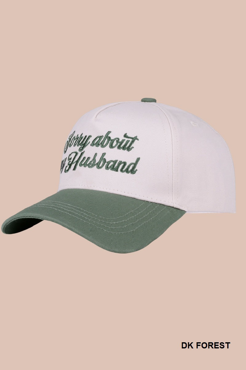 "Sorry About My Husband” Embroidered Hat