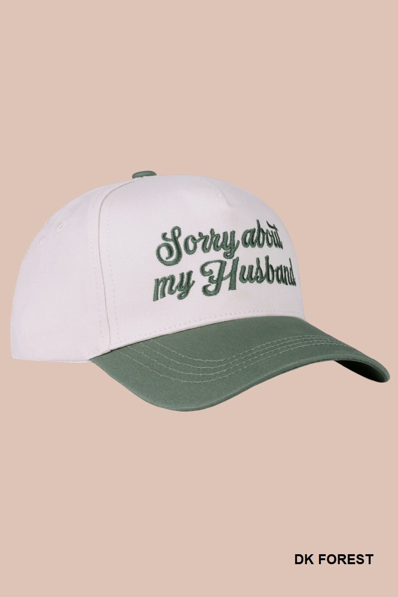 "Sorry About My Husband” Embroidered Hat