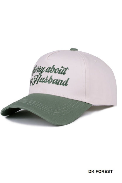 "Sorry About My Husband” Embroidered Hat
