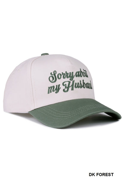 "Sorry About My Husband” Embroidered Hat
